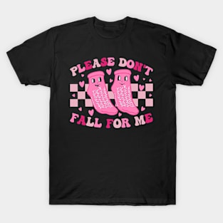 Non Slip Socks Please Don_t Fall For Me Medical Nurse T-Shirt